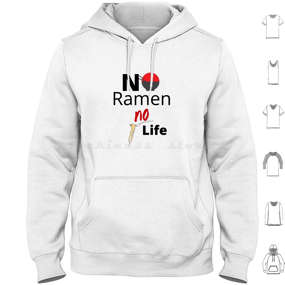 Japanese Lifestyle And Food - No Ramen No Life Hoodie Cotton
